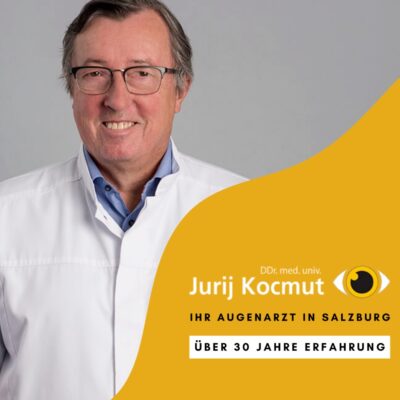 DDR. JURIJ KOCMUT Augenartz Augenlaser Salzburg